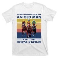 Never Underestimate An Old Man Who Loves Horse Racing T-Shirt