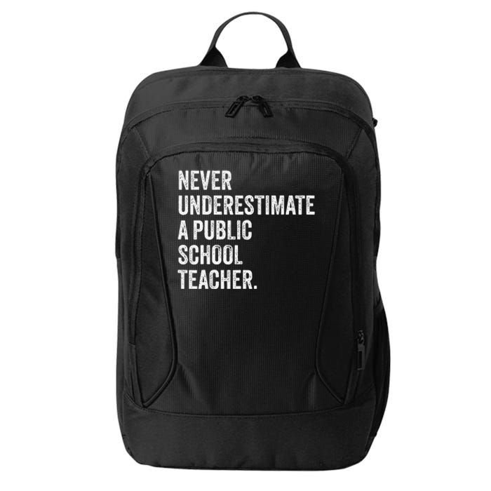 Never Underestimate A Public School Teacher Harris Waltz City Backpack