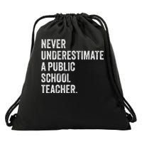 Never Underestimate A Public School Teacher Harris Waltz Drawstring Bag