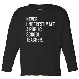 Never Underestimate A Public School Teacher Harris Waltz Toddler Long Sleeve Shirt