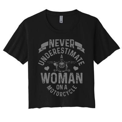 Never Underestimate A Woman Motorcycle Funny Biker Girl Women's Crop Top Tee