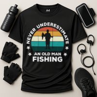 Never Underestimate An Old Man Fishing Fun Catching Fish Cooling Performance Crew T-Shirt