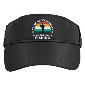 Never Underestimate An Old Man Fishing Fun Catching Fish Adult Drive Performance Visor