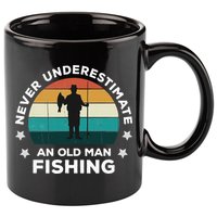 Never Underestimate An Old Man Fishing Fun Catching Fish 11oz C Handle Ceramic Mug