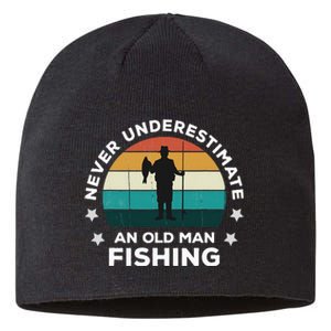 Never Underestimate An Old Man Fishing Fun Catching Fish Sustainable Beanie