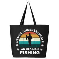 Never Underestimate An Old Man Fishing Fun Catching Fish 25L Jumbo Tote