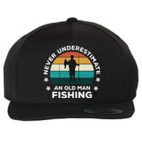 Never Underestimate An Old Man Fishing Fun Catching Fish Wool Snapback Cap