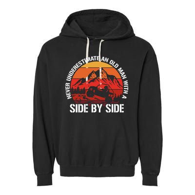 Never Underestimate An Old With A Side By Side Gift Garment-Dyed Fleece Hoodie