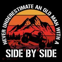Never Underestimate An Old With A Side By Side Gift Performance Shirt