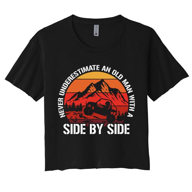 Never Underestimate An Old With A Side By Side Gift Crop Top