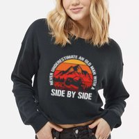 Never Underestimate An Old With A Side By Side Gift Cropped Pullover Crew