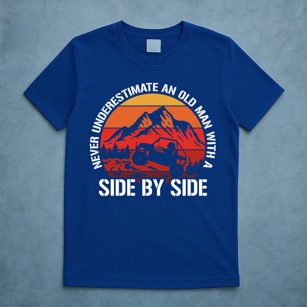 Never Underestimate An Old With A Side By Side Gift T-Shirt