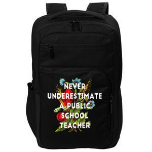 Never Underestimate A Public School Teacher Impact Tech Backpack