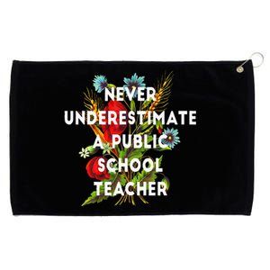 Never Underestimate A Public School Teacher Grommeted Golf Towel