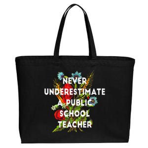 Never Underestimate A Public School Teacher Cotton Canvas Jumbo Tote