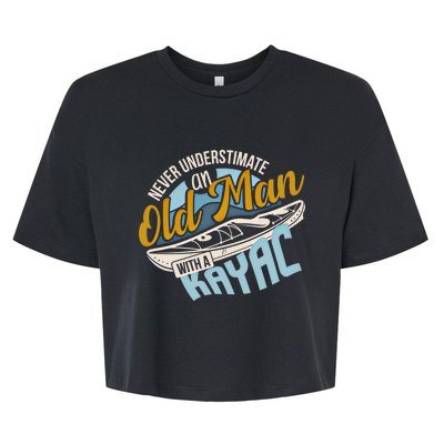 Never Underestimate An Old With A Kayak Gift Bella+Canvas Jersey Crop Tee