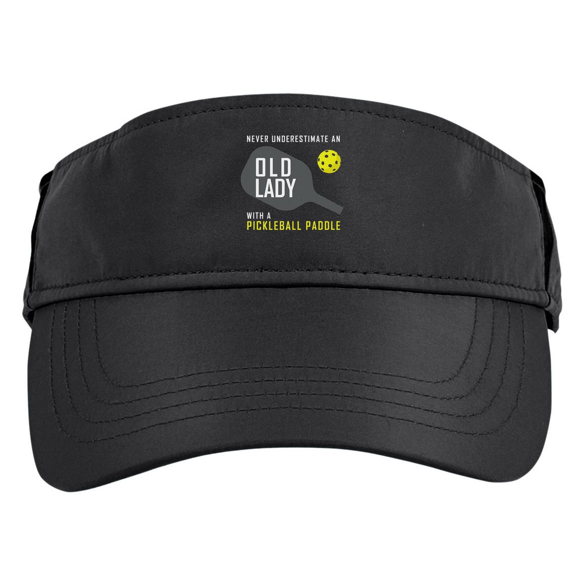 Never Underestimate An Old Lady Pickleball Paddle Gift Adult Drive Performance Visor