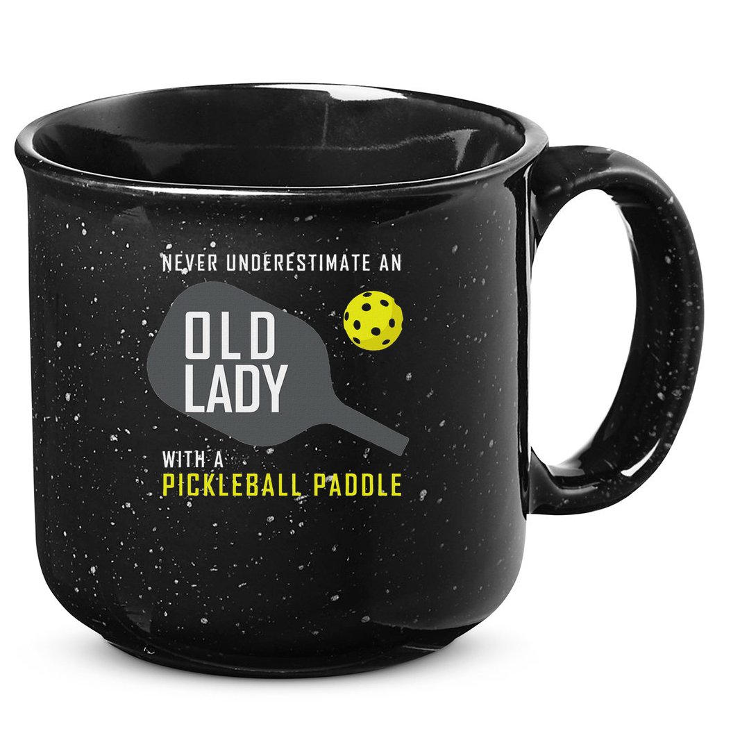 Never Underestimate An Old Lady Pickleball Paddle Gift 15oz Campfire Ceramic Mug