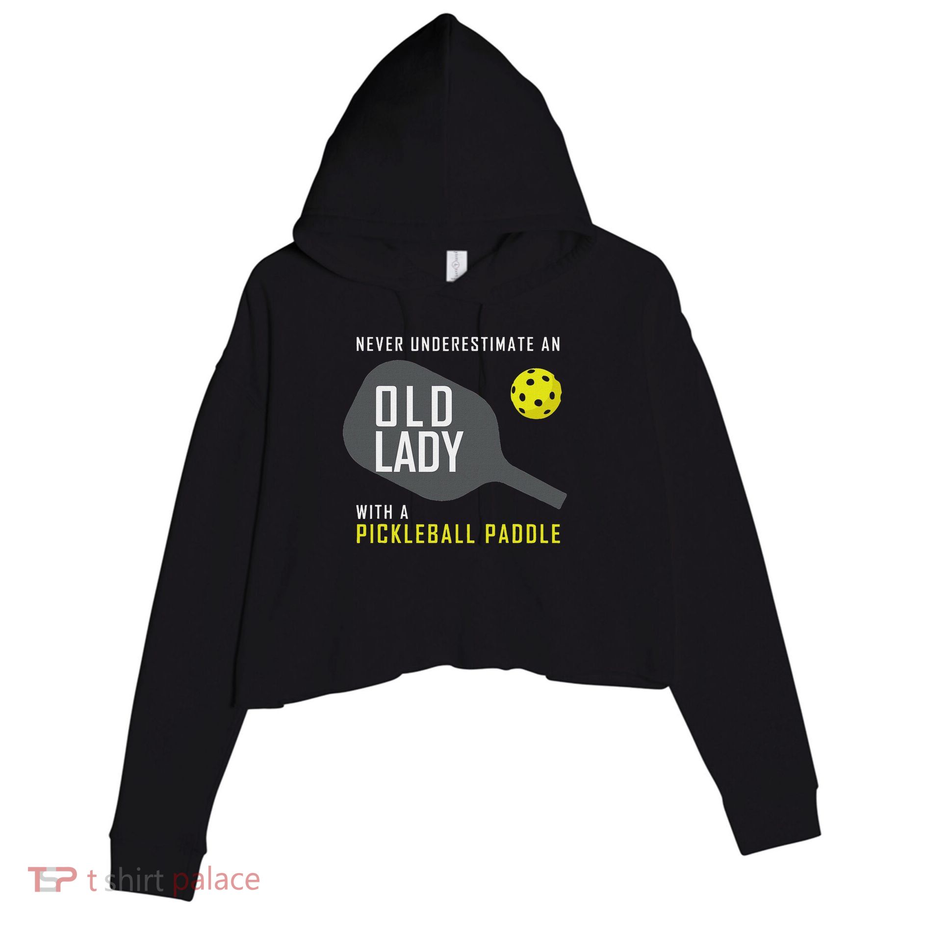 Never Underestimate An Old Lady Pickleball Paddle Gift Crop Fleece Hoodie