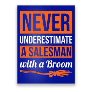 Never Underestimate A Sales With A Broom Gift Halloween Meaningful Gift Poster