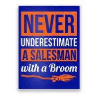 Never Underestimate A Sales With A Broom Gift Halloween Meaningful Gift Poster