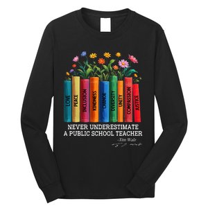 Never Underestimate A Public School Teacher Floral Books Long Sleeve Shirt