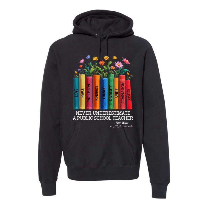 Never Underestimate A Public School Teacher Floral Books Premium Hoodie