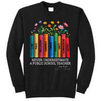 Never Underestimate A Public School Teacher Floral Books Tall Sweatshirt