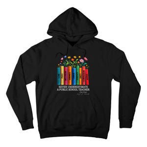 Never Underestimate A Public School Teacher Floral Books Tall Hoodie