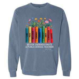 Never Underestimate A Public School Teacher Floral Books Garment-Dyed Sweatshirt