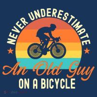 Never Underestimate An Old Guy On A Bicycle Cycling T-Shirt