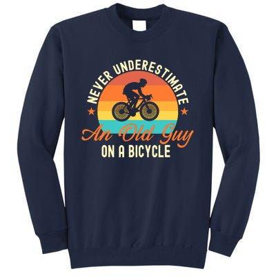 Never Underestimate An Old Guy On A Bicycle Cycling Tall Sweatshirt