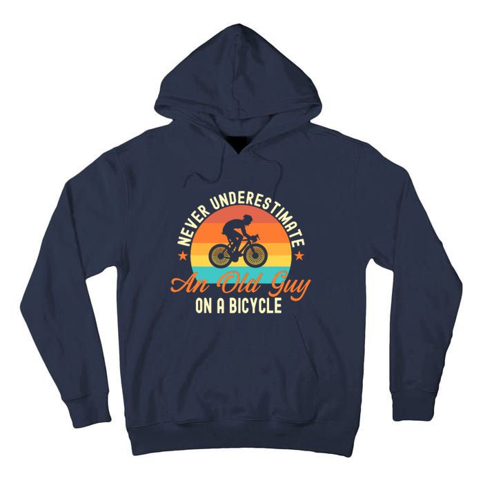 Never Underestimate An Old Guy On A Bicycle Cycling Tall Hoodie