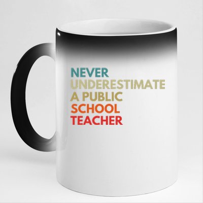 Never Underestimate A Public School Teacher Walz Waltz Gift 11oz Black Color Changing Mug