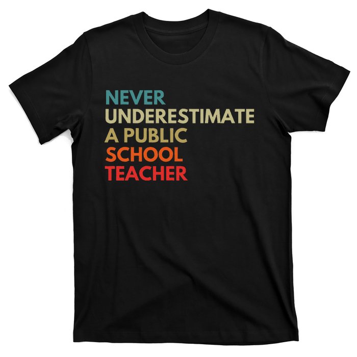 Never Underestimate A Public School Teacher Walz Waltz Gift T-Shirt