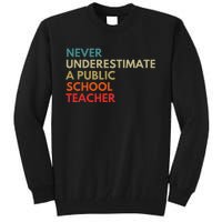 Never Underestimate A Public School Teacher Walz Waltz Gift Tall Sweatshirt