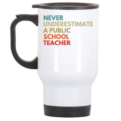 Never Underestimate A Public School Teacher Walz Waltz Gift Stainless Steel Travel Mug