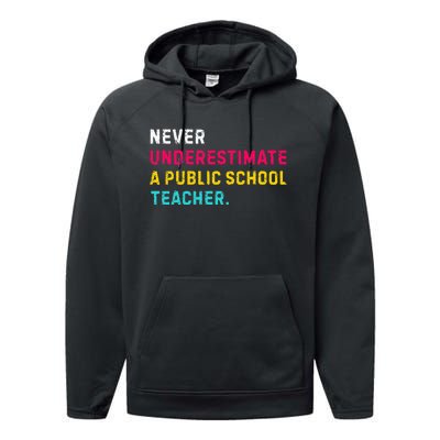 Never Underestimate A Public School Teacher Performance Fleece Hoodie