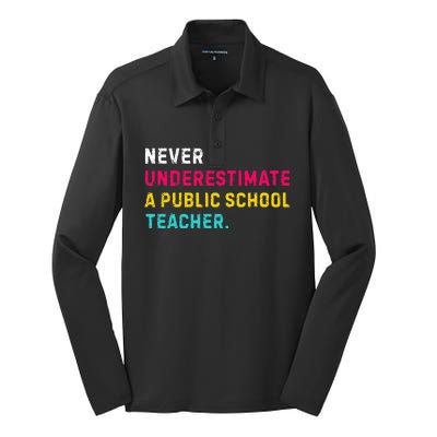 Never Underestimate A Public School Teacher Silk Touch Performance Long Sleeve Polo