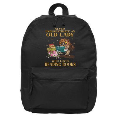 Never Underestimate An Old Lady Who Loves Reading Book Owl 16 in Basic Backpack