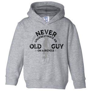 Never Underestimate An Old Guy On A Bicycle Cycling Toddler Hoodie