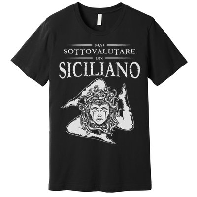 Never Underestimate A Sicilian Trinacria Sicilia Heraldik Premium T-Shirt
