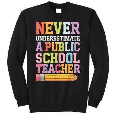 Never Underestimate A Public School Teacher Harris Walz 2024 Sweatshirt