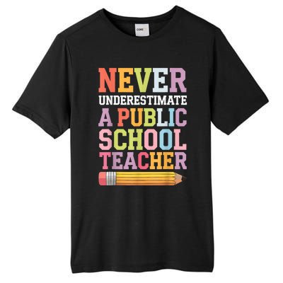 Never Underestimate A Public School Teacher Harris Walz 2024 Tall Fusion ChromaSoft Performance T-Shirt