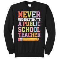 Never Underestimate A Public School Teacher Harris Walz 2024 Tall Sweatshirt