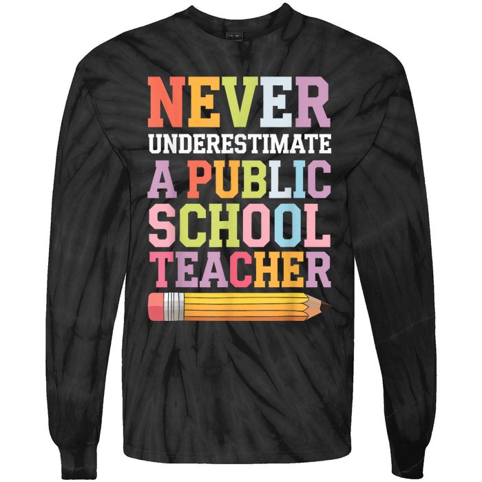 Never Underestimate A Public School Teacher Harris Walz 2024 Tie-Dye Long Sleeve Shirt