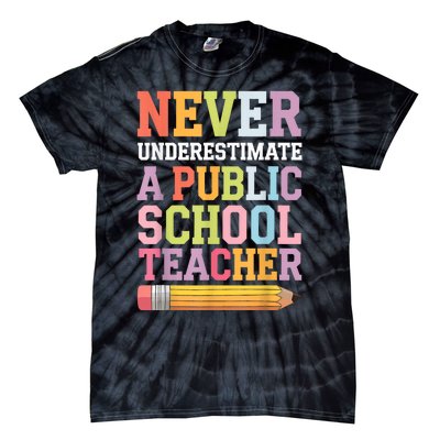 Never Underestimate A Public School Teacher Harris Walz 2024 Tie-Dye T-Shirt