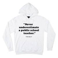 Never Underestimate A Public School Teacher Coach Quote Hoodie