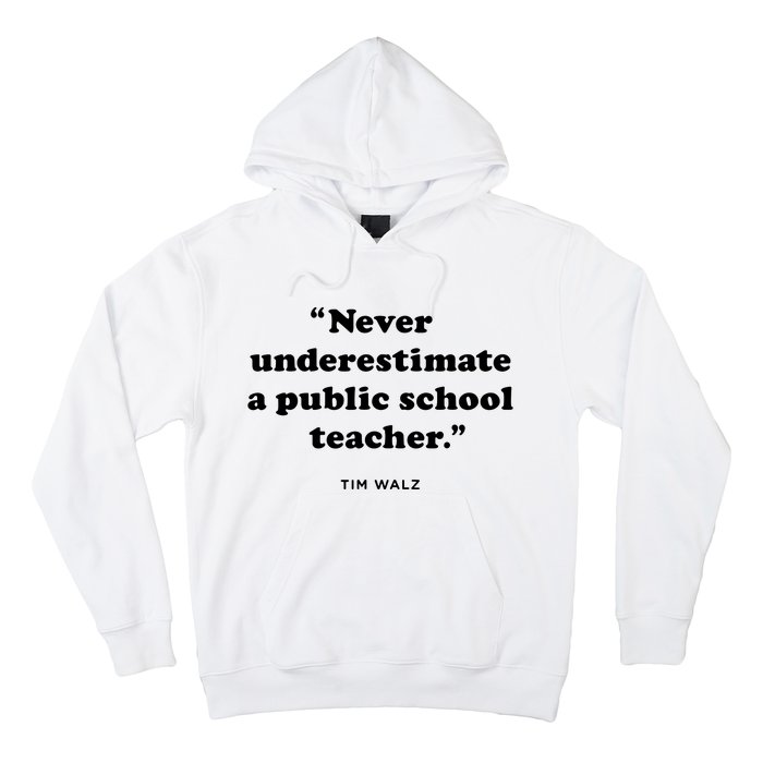 Never Underestimate A Public School Teacher Coach Quote Hoodie