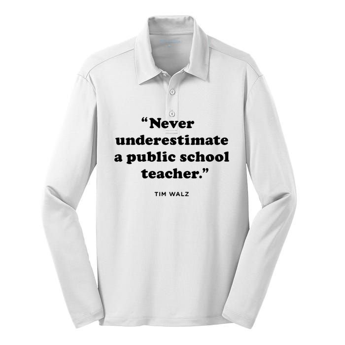 Never Underestimate A Public School Teacher Coach Quote Silk Touch Performance Long Sleeve Polo